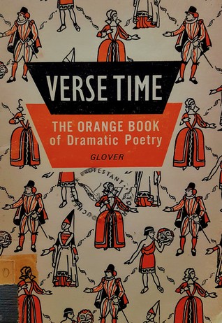 Verse Time: The Orange Book of Dramatic Poetry