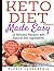 Keto-Diet Recipes Made Easy by ALEXIS CASSANDRIA