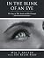In the Blink of an Eye by Mia L Austin