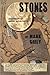 Stones: Meditations on Huma...