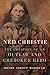 Ned Christie: The Creation of an Outlaw and Cherokee Hero