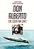 Don Alberto: Ein Leben am L...