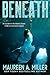 Beneath