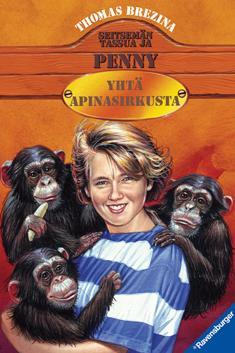 Yhtä apinasirkusta (Seitsemän tassua ja Penny, #13)