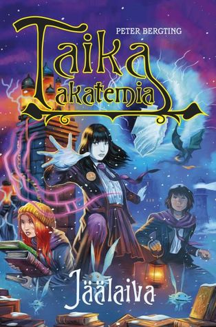 Jäälaiva (Taika-akatemia, #2)