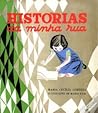 Histórias da minha rua by Maria Cecília Correia