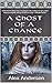 A Ghost of a Chance by Alex Andersen