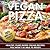 Vegan Pizza by Michael         Green