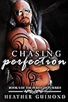 Chasing Perfection (The Perfection Series, #5)