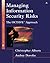 Managing Information Security Risks: The Octave Approach