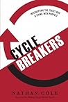 Cycle Breakers: Interrupting the Status Quo and Living with Purpose