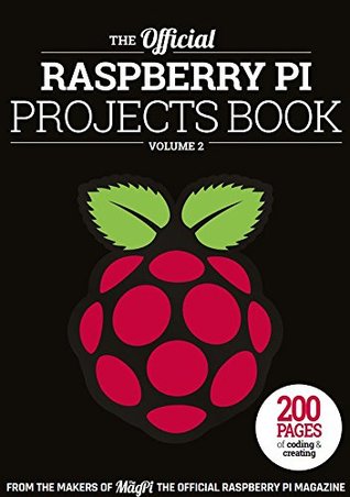 The official Raspberry Pi Projects Book Vol2 (Kindle Edition)