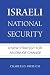 Israeli National Security by Charles D Freilich Israeli National Security by Charles D Freilich