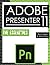 Adobe Presenter 11: The Ess...