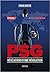 PSG - Révélations d'une rév...