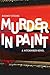 Murder in Paint