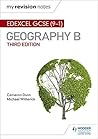 My Revision Notes: Edexcel GCSE (9–1) Geography B Third Edition (Edexcel GCSE Geography B)