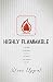 Highly Flammable: A 40-day ...