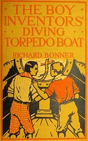The Boy Inventors' Diving Torpedo Boat