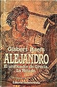 Alejandro: El unificador de Grecia. La Hélade