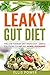 The Leaky Gut Diet: The Low...