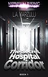 Nephilim Rising: The Secret Hospital Corridor