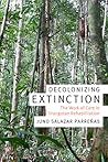 Decolonizing Extinction: The Work of Care in Orangutan Rehabilitation