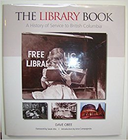 The Library Book : A History of Service to British Columbia