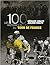 Les 100 histoires du légende du Tour de France