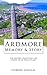 Ardmore: Memory and Story: The history, traditions and stories of an Irish village. (The Waterford History Series)
