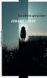 La Petite Gauloise by Jérôme Leroy
