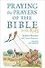 Praying the Prayers of the Bible for Kids by James Banks