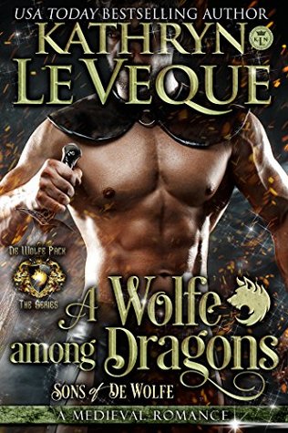 A Wolfe Among Dragons: Sons of de Wolfe (de Wolfe Pack, #8)