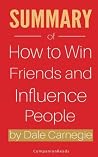 Summary of How to Win Friends and Influence People by Dale Carnegie