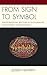From Sign to Symbol by Joseph Newirth