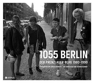1055 Berlin: Der Prenzlauer Berg 1980-1990 (Paperback)
