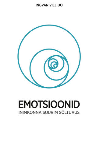 Emotsioonid. Inimkonna suurim sõltuvus (Paperback)