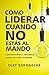 Cómo liderar cuando no estás al mando: Aprovechando la influencia cuando no tienes autoridad (Spanish Edition)