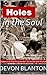 Holes in the Soul: What mak...