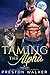 Taming The Alpha (Savage Lo...