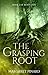 The Grasping Root (Remnants Book 2)