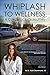 Whiplash to Wellness: A Chi...