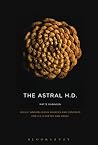 The Astral H.D.: ...