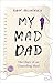 My Mad Dad: The Diary of an Unravelling Mind