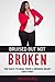 Bruised But Not Broken by Erica Burse