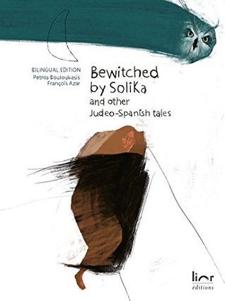 Bewitched by Solika and other Judeo-Spanish tales (Paperback)