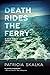 Death Rides the Ferry