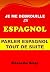 Je me Debrouille en Espagno...