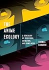 The Anime Ecology...