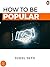 How To Be Popular by Suhel Seth